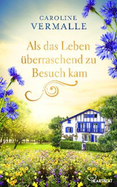 Als das Leben überraschend zu Besuch kam