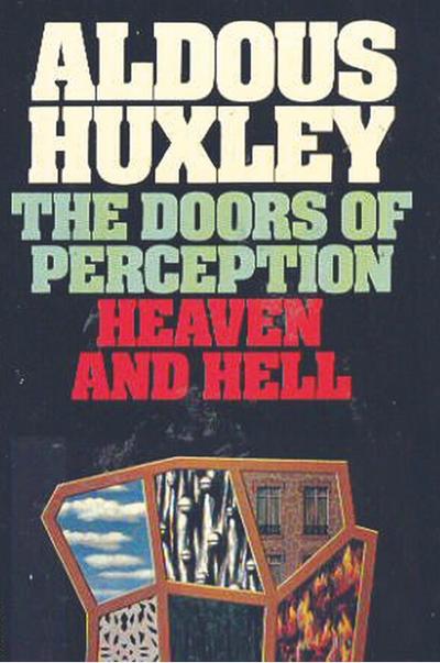 Huxley, A: Doors of Perception & Heaven and Hell