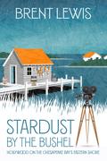 Stardust by the Bushel