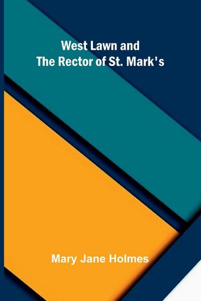 West Lawn, and The rector of St. Mark’s