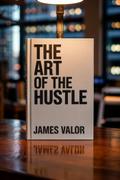 The Art of the Hustle