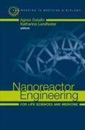Nanoreactor Engineering for Life Sciences and Medi