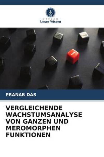 VERGLEICHENDE WACHSTUMSANALYSE VON GANZEN UND MEROMORPHEN FUNKTIONEN
