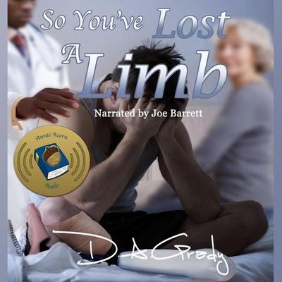 So You’ve Lost a Limb