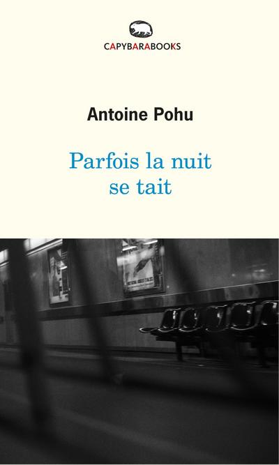 Parfois la nuit se tait