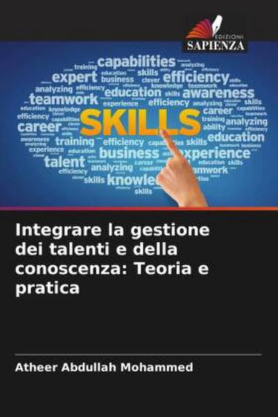 Integrare la gestione dei talenti e della conoscenza: Teoria e pratica