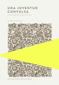 Una juventud convulsa