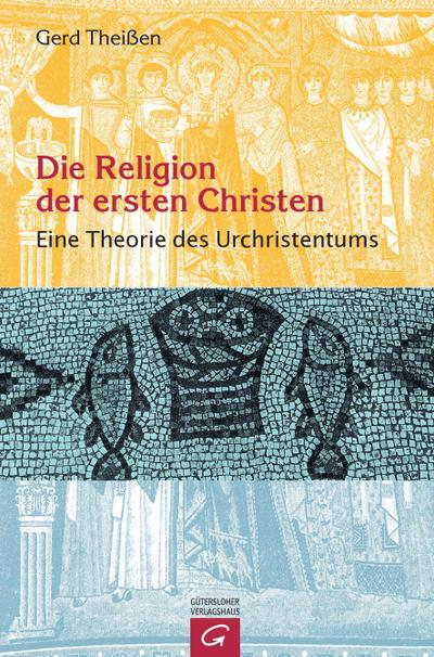 Die Religion der ersten Christen