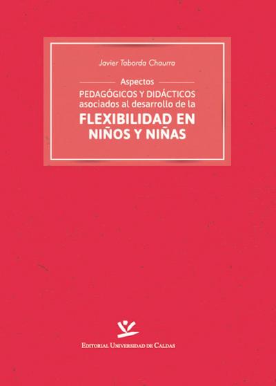 Aspectos pedagógicos y didácticos asociados al desarrollo de la flexibilidad en niños y niñas