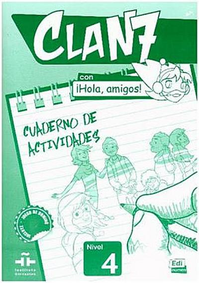 Clan 7 con ¡Hola, amigos! Cuaderno de actividades