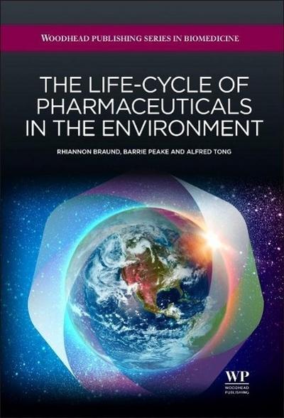 The Life-Cycle of Pharmaceuticals in the Environment