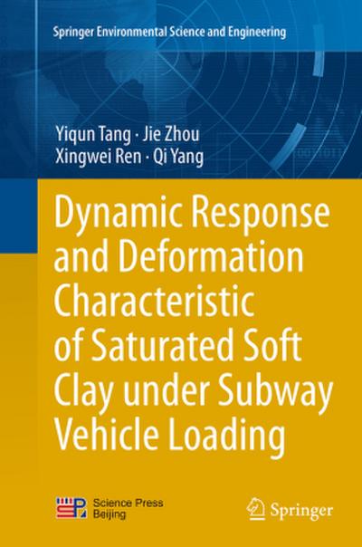 Dynamic Response and Deformation Characteristic of Saturated Soft Clay under Subway Vehicle Loading