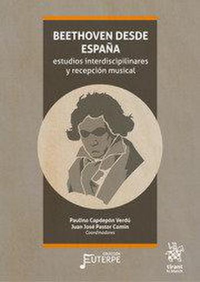 Beethoven desde España : estudios interdiscipilinares y recepción musical