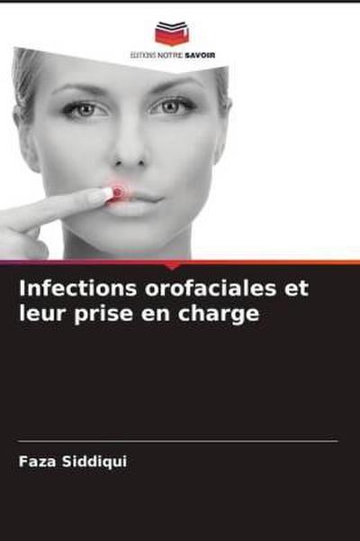 Infections orofaciales et leur prise en charge