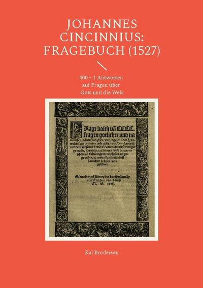 Johannes Cincinnius: Fragebuch (1527)