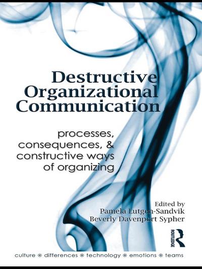 Destructive Organizational Communication