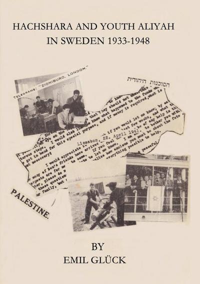 Hachshara and Youth Aliyah in Sweden 1933-1948