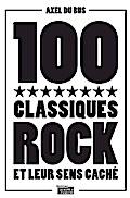 100 classiques rock et leur sens caché