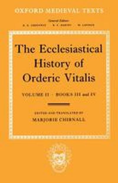 The Ecclesiastical History of Orderic Vitalis