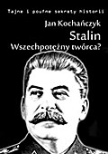 Stalin! Wszechpotężny twórca?
