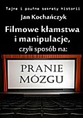 Filmowe kłamstwa i manipulacje