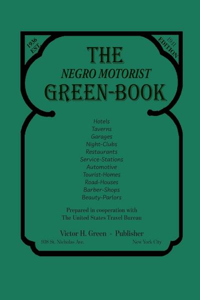 The Negro Motorist Green-Book