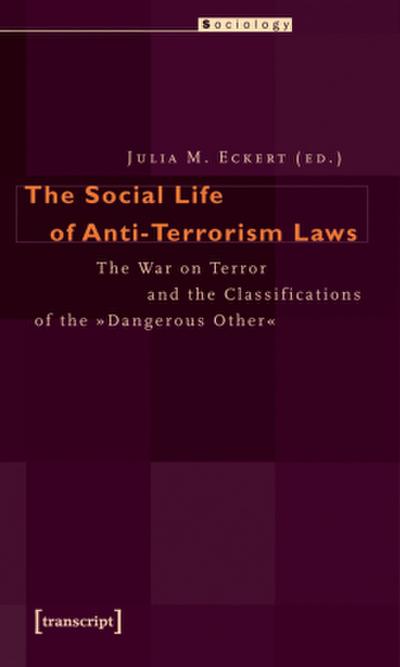 The Social Life of Anti-Terrorism Laws