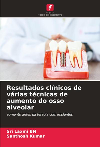 Resultados clínicos de várias técnicas de aumento do osso alveolar