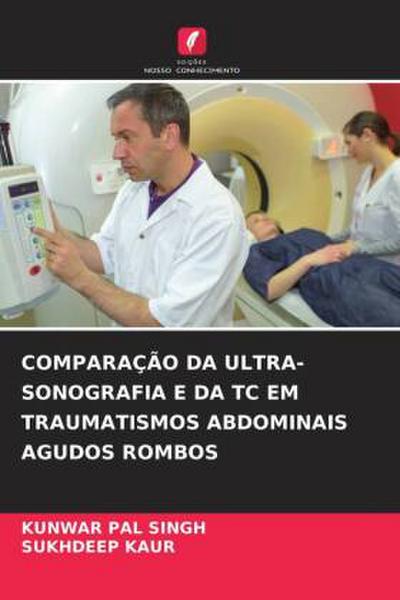 COMPARAÇÃO DA ULTRA-SONOGRAFIA E DA TC EM TRAUMATISMOS ABDOMINAIS AGUDOS ROMBOS