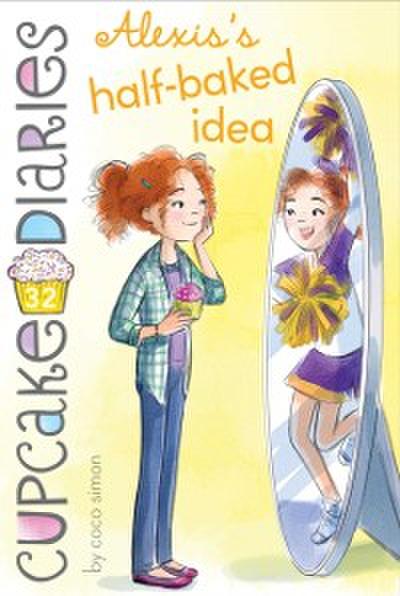 Alexis’s Half-Baked Idea