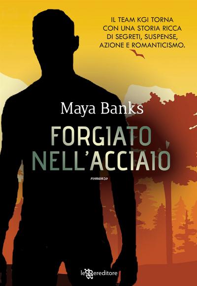 Forgiato nell’acciaio