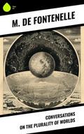 Conversations on the Plurality of Worlds
