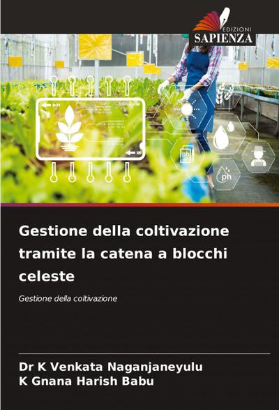Gestione della coltivazione tramite la catena a blocchi celeste