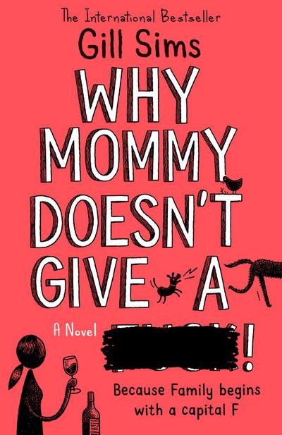 Why Mommy Doesn’t Give a ****