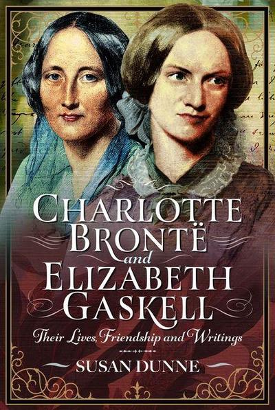 Charlotte Brontë and Elizabeth Gaskell