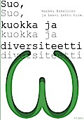 Suo, kuokka ja diversiteetti