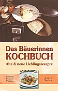 Das Bäuerinnen-Kochbuch: Alte und neue Lieblingsre