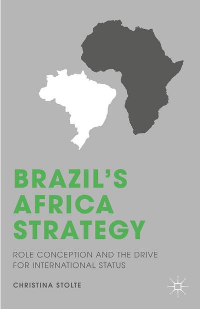 Brazil’s Africa Strategy