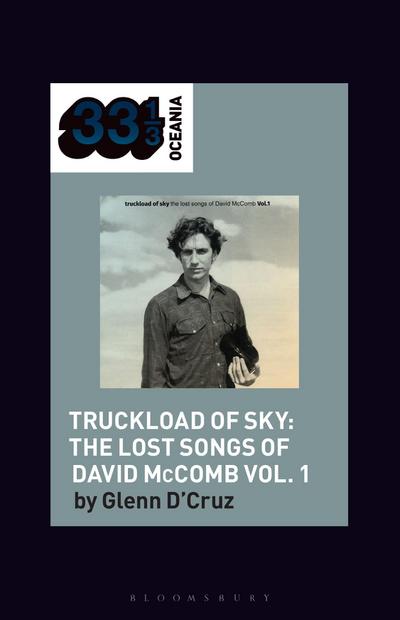 Various Artists’ Truckload of Sky: The Lost Songs of David McComb Vol. 1