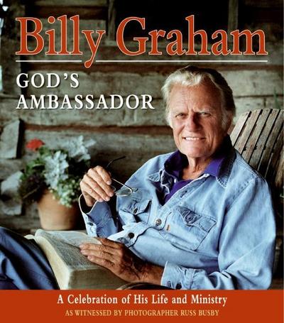 Billy Graham - God’s Ambassador