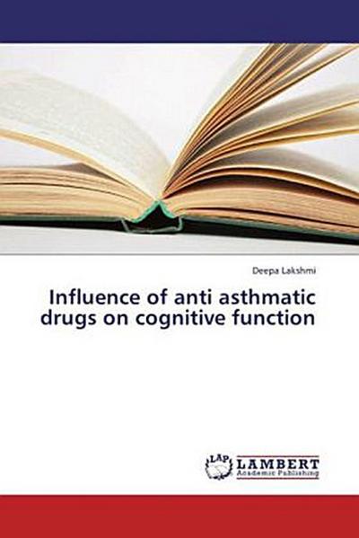 Influence of anti asthmatic drugs on cognitive function