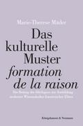 Das kulturelle Muster ’formation de la raiso