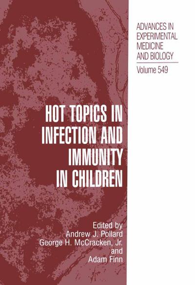 Hot Topics in Infection and Immunity in Children