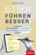 Eltern führen besser! von Sabine Hanke | Taschenbuch