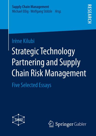 Strategic Technology Partnering and Supply Chain Risk Management