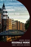 Hamburg und der Tod des Senators - Regionale Morde