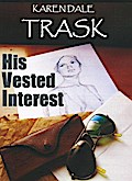 His Vested Interest
