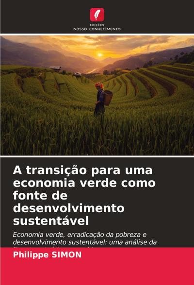 A transição para uma economia verde como fonte de desenvolvimento sustentável