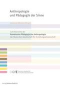 Anthropologie und Pädagogik der Sinne