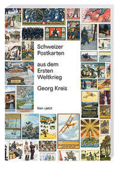 Schweizer Postkarten aus dem 1.Weltkrieg